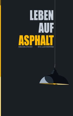 Leben auf Asphalt (eBook, ePUB) - Laschewski, Eva