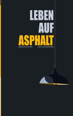 Leben auf Asphalt (eBook, ePUB)