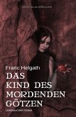 Das Kind des mordenden Götzen (eBook, ePUB)