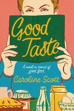 Good Taste (eBook, ePUB) - Scott, Caroline