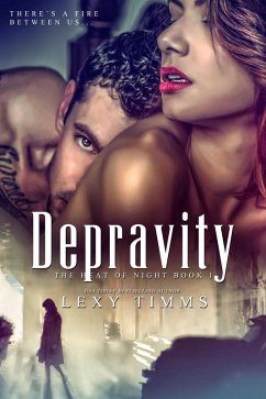 Depravity (Heat of Night Series, #1) (eBook, ePUB) - Timms, Lexy
