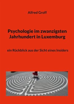 Psychologie im zwanzigsten Jahrhundert in Luxemburg (eBook, ePUB) - Groff, Alfred