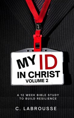 My ID in Christ Volume 2 (building a resilient ministry, #1) (eBook, ePUB) - Labrousse, C.