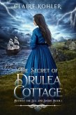 The Secret of Drulea Cottage (Betwixt the Sea and Shore, #1) (eBook, ePUB)