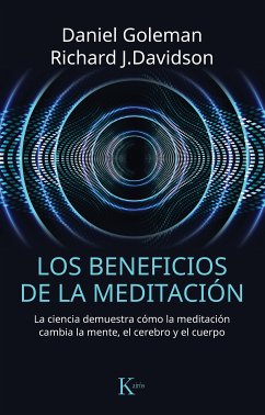 Los beneficios de la meditación (eBook, ePUB) - Goleman, Daniel; Davidson, Richard