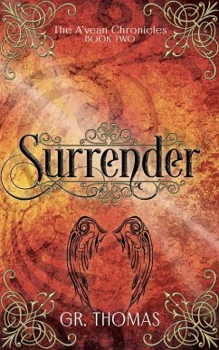 Surrender (The A'vean Chronicles, #2) (eBook, ePUB) - Thomas, Gr