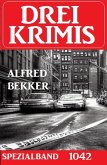 Drei Krimis Spezialband 1042 (eBook, ePUB)