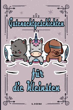 Gutenachtgeschichten für die Kleinsten (eBook, ePUB) - Liom, Liom