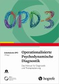 OPD-3 - Operationalisierte Psychodynamische Diagnostik (eBook, PDF)