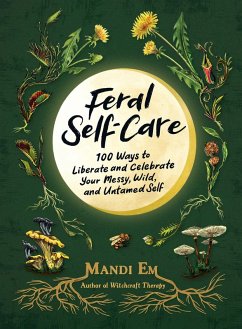 Feral Self-Care (eBook, ePUB) - Em, Mandi