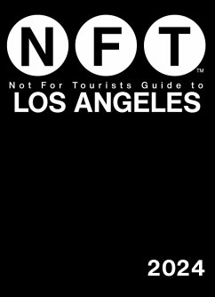 Not For Tourists Guide to Los Angeles 2024 (eBook, ePUB) - Not For Tourists