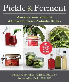 Pickle & Ferment (eBook, ePUB) - Crowther, Susan; Fallone, Julie