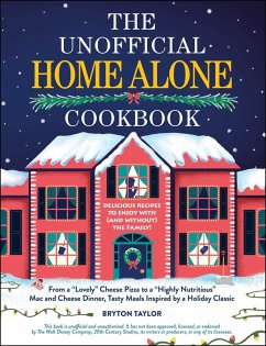 The Unofficial Home Alone Cookbook (eBook, ePUB) - Taylor, Bryton