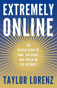 Extremely Online (eBook, ePUB) - Lorenz, Taylor