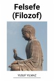 Felsefe (Filozof) (eBook, ePUB) Felsefe (Filozof) (eBook, ePUB)