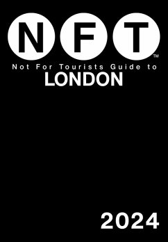 Not For Tourists Guide to London 2024 (eBook, ePUB) - Not For Tourists