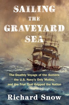 Sailing the Graveyard Sea (eBook, ePUB) - Snow, Richard