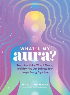 What's My Aura? (eBook, ePUB) - Michaela, Mystic