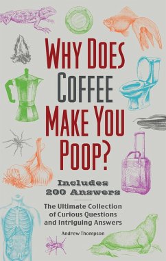Cover Why Does Coffee Make You Poop? (eBook, ePUB)