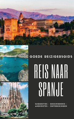 De gids voor goede reizigers: Spanje (eBook, ePUB)