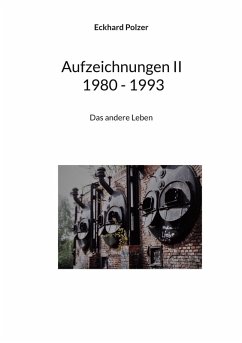 Cover Aufzeichnungen II 1980 - 1993 (eBook, ePUB)