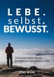 Lebe. Selbst. Bewusst. (eBook, ePUB) - Bild 1