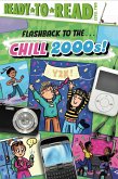 Flashback to the . . . Chill 2000s! (eBook, ePUB)