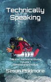 Technically Speaking: Talks on Technical Diving Volume 1: Genesis and Exodus (eBook, ePUB)
