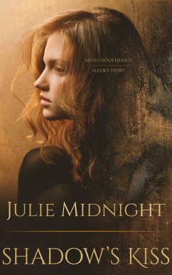 Shadow's Kiss (Monstrous Hearts, #4) (eBook, ePUB) - Midnight, Julie