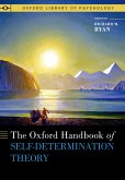 The Oxford Handbook of Self-Determination Theory (eBook, ePUB)