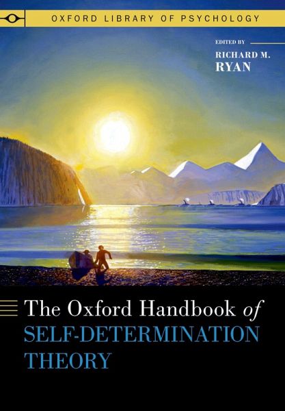 The Oxford Handbook of Self-Determination Theory (eBook, ePUB)