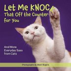Let Me Knock That Off the Counter For You (eBook, ePUB)