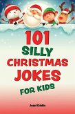 101 Silly Christmas Jokes for Kids (eBook, ePUB)