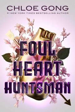 Foul Heart Huntsman (eBook, ePUB) - Gong, Chloe