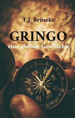 Gringo (eBook, ePUB) - Brüseke, Franz Josef