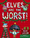 Elves Are the Worst! (eBook, ePUB)