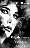 Daydreams From The Ashes (eBook, ePUB)