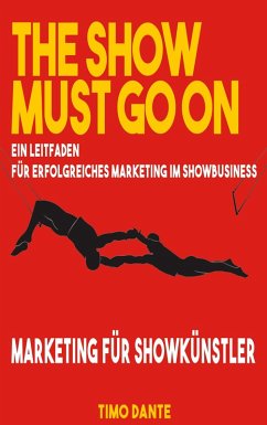 The show must go on (eBook, ePUB)