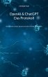 OpenAI & ChatGPT - Das Protokoll... - Bild 1