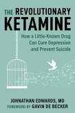 The Revolutionary Ketamine (eBook, ePUB)