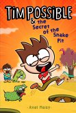 Tim Possible & the Secret of the Snake Pit (eBook, ePUB)
