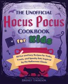 The Unofficial Hocus Pocus Cookbook for Kids (eBook, ePUB)