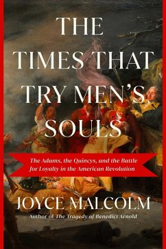The Times That Try Men's Souls (eBook, ePUB) - Malcolm, Joyce Lee