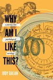 Why Am I Like This? (eBook, ePUB)