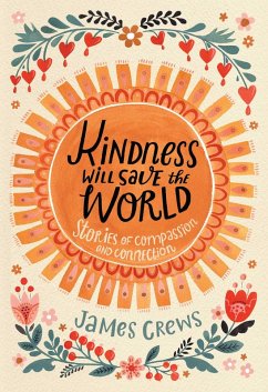 Kindness Will Save the World (eBook, ePUB) - Crews, James