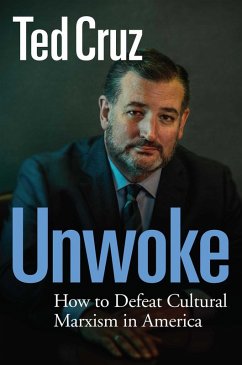 Unwoke (eBook, ePUB) - Cruz, Ted