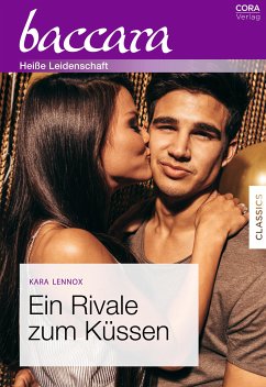 Ein Rivale zum Küssen (eBook, ePUB) - Lennox, Kara