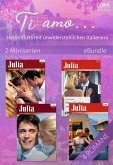 Ti amo... Heiße Flirts mit unwiderstehlichen Italienern (2 Miniserien) (eBook, ePUB)