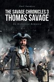 The Savage Chronicles 3: Thomas Savage (eBook, ePUB)
