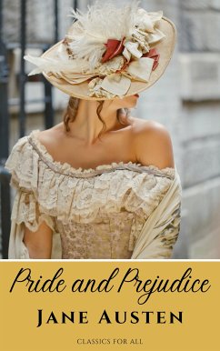 Pride and Prejudice (eBook, ePUB) - Austen, Jane; all, Classics for